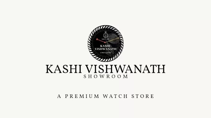 Kashi Vishwanath Watch Store – Your Destination for Premium Timepieces and Accessories