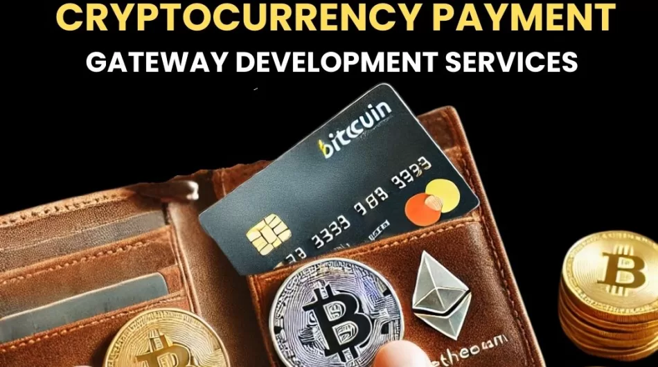Create a Next-Gen Crypto Payment Gateway with Our Experts