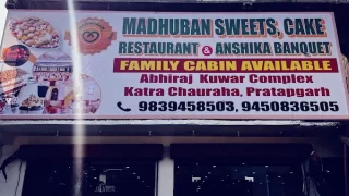 ANSHIKA-HOTEL-MADHUBAN-SWEETS-CAKE-RESTAURANT